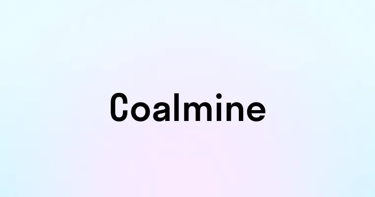 Coalmine