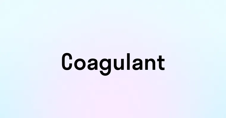 Coagulant