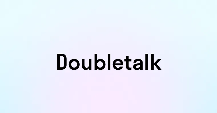 Doubletalk