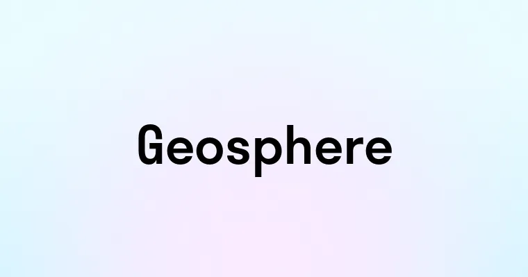 Geosphere