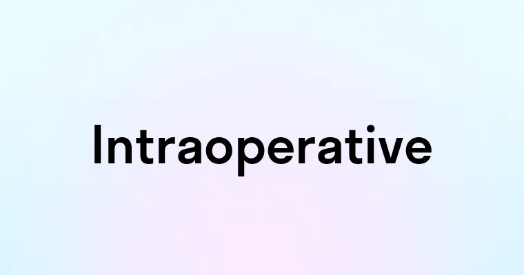 Intraoperative