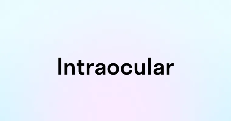 Intraocular