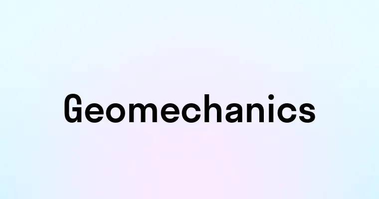 Geomechanics