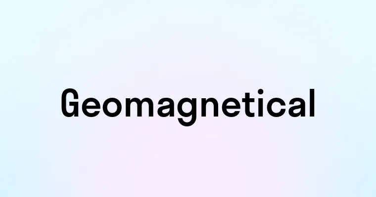 Geomagnetical