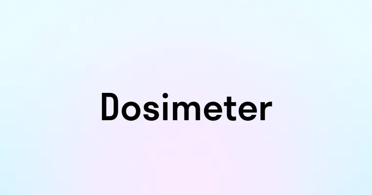 Dosimeter