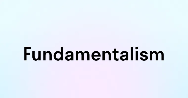 Fundamentalism