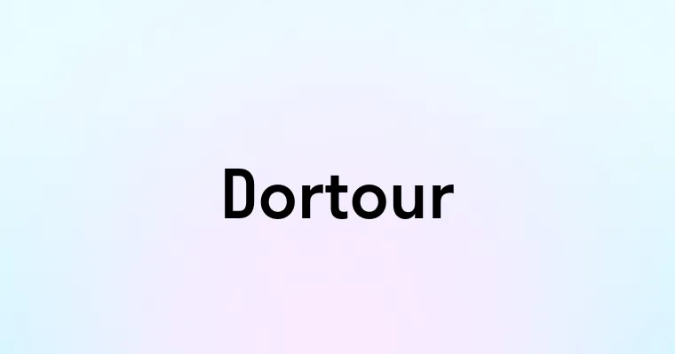 Dortour