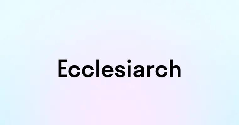 Ecclesiarch