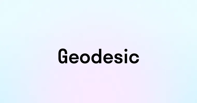 Geodesic