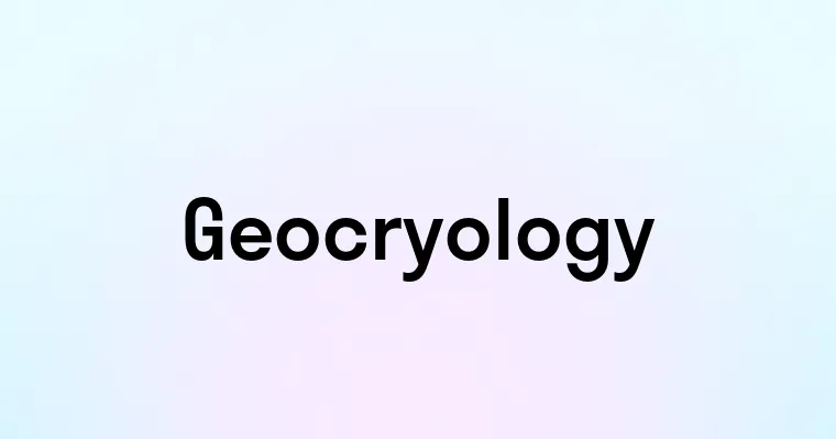 Geocryology