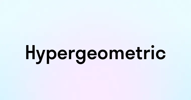 Hypergeometric