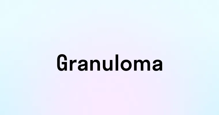 Granuloma