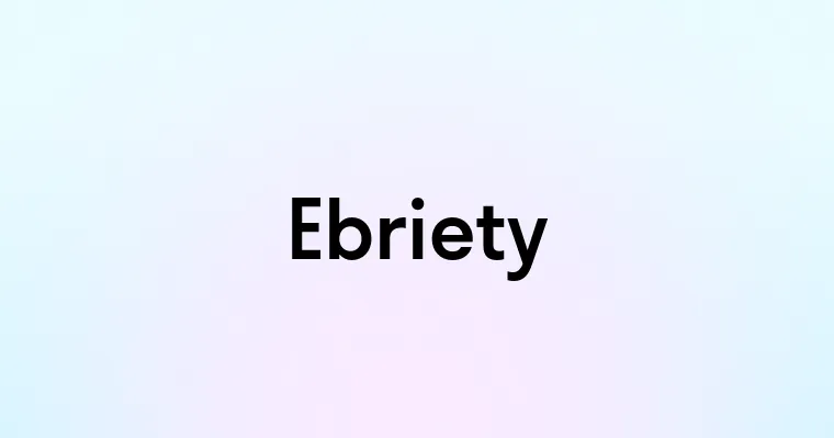 Ebriety