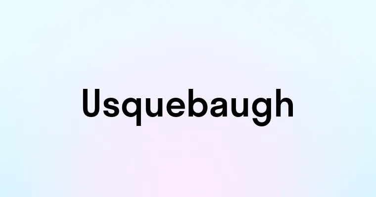 Usquebaugh