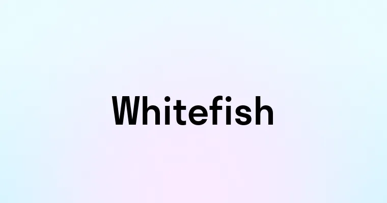 Whitefish