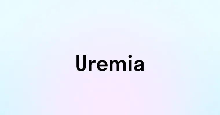 Uremia