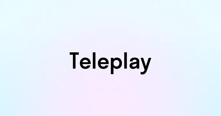 Teleplay