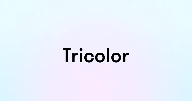 Tricolor