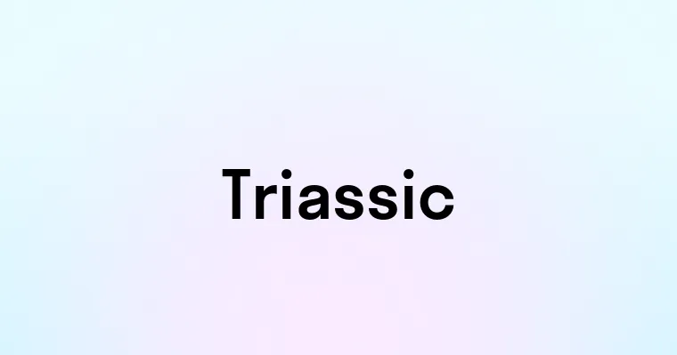 Triassic