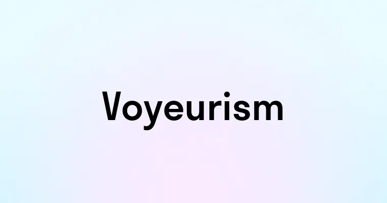 Voyeurism