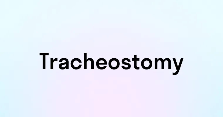 Tracheostomy