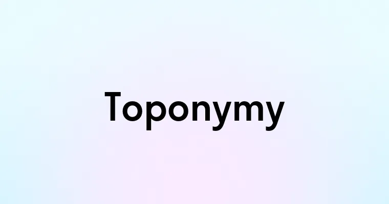 Toponymy