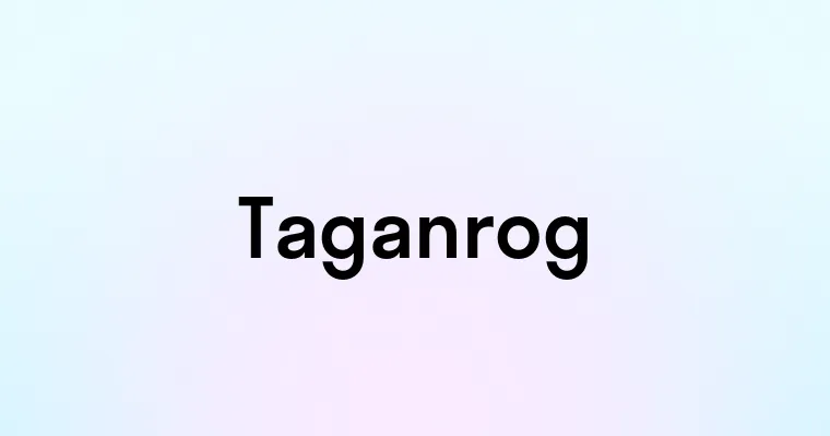 Taganrog