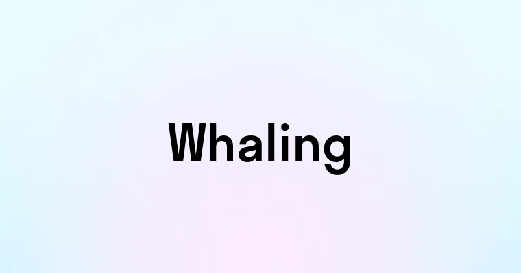 Whaling