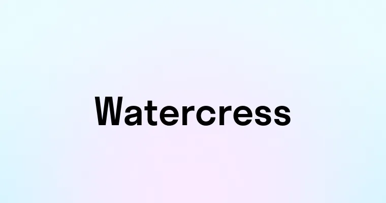 Watercress