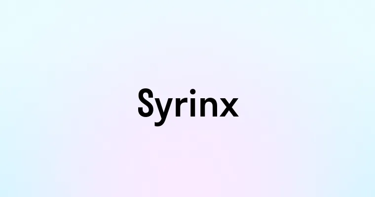 Syrinx