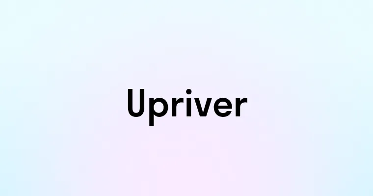 Upriver