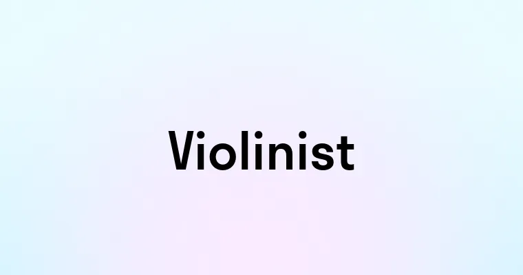 Violinist