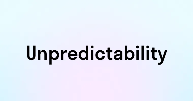 Unpredictability