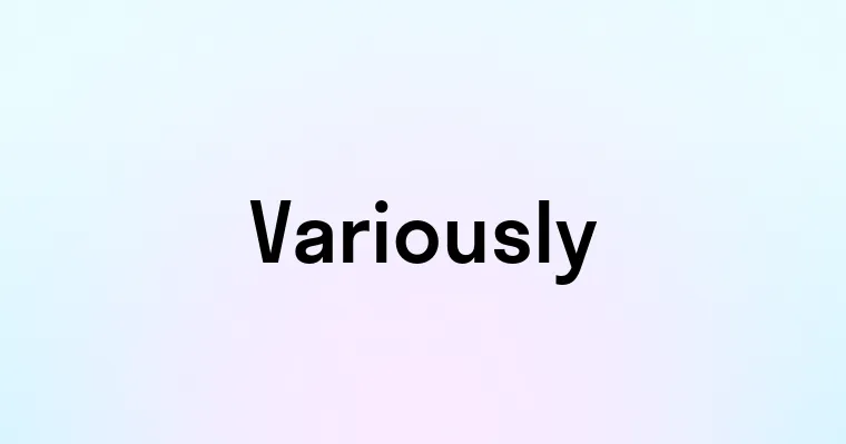 Variously