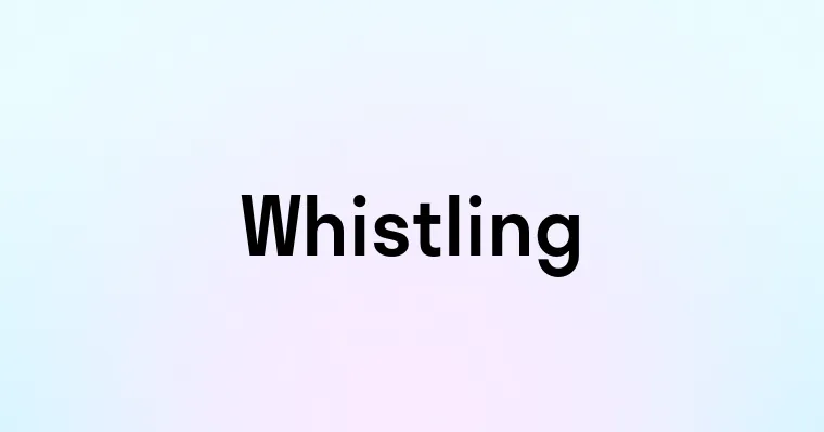 Whistling