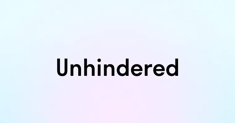 Unhindered