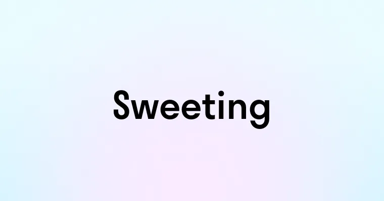 Sweeting