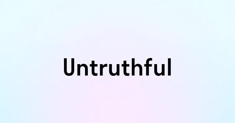 Untruthful