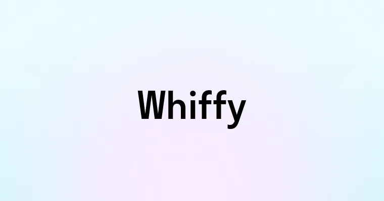 Whiffy