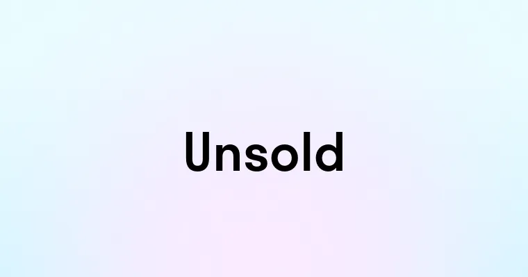 Unsold