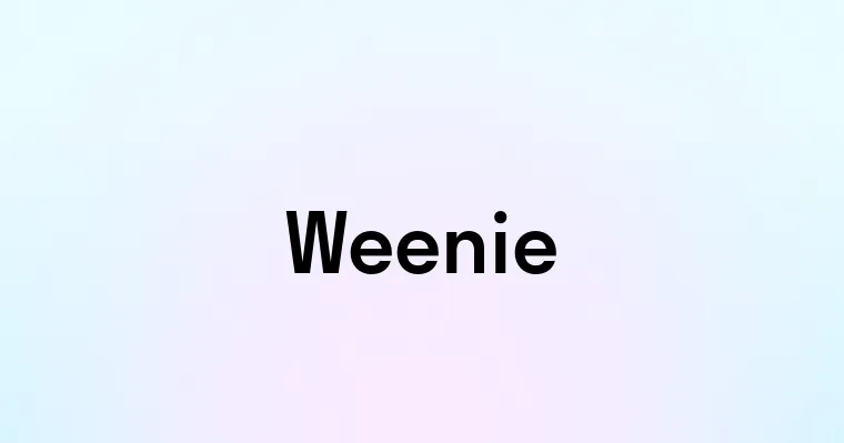 Weenie