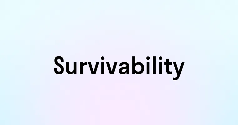 Survivability