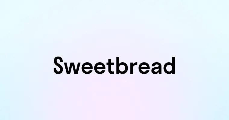 Sweetbread