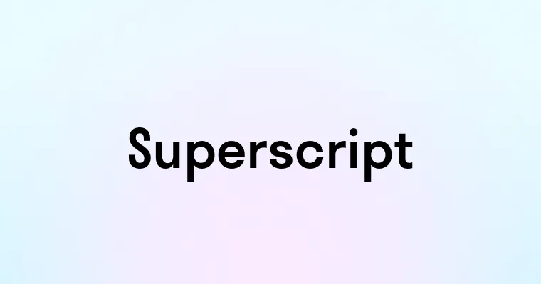 Superscript