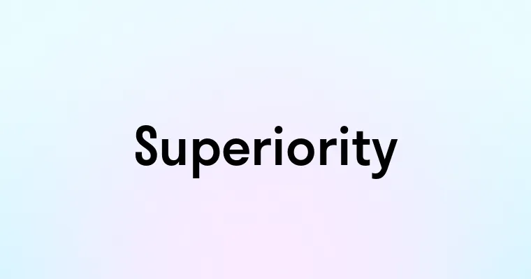 Superiority