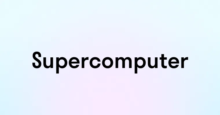 Supercomputer