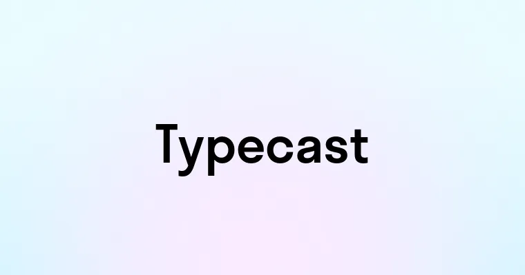 Typecast