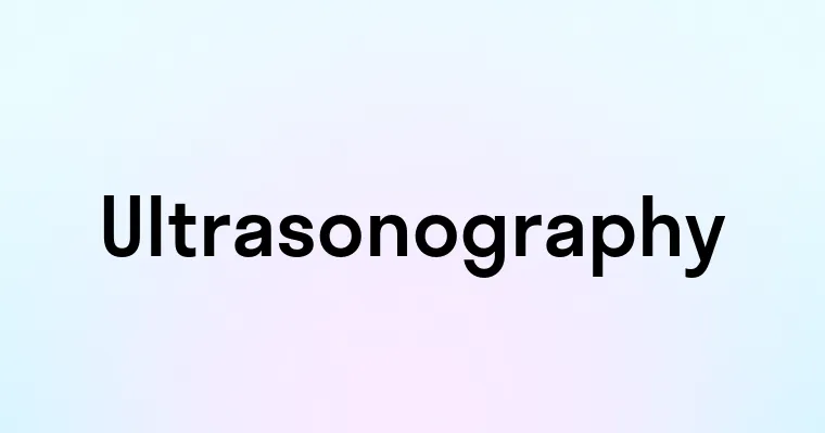 Ultrasonography