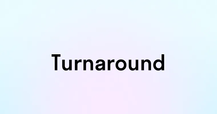 Turnaround