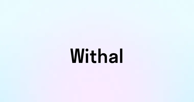 Withal